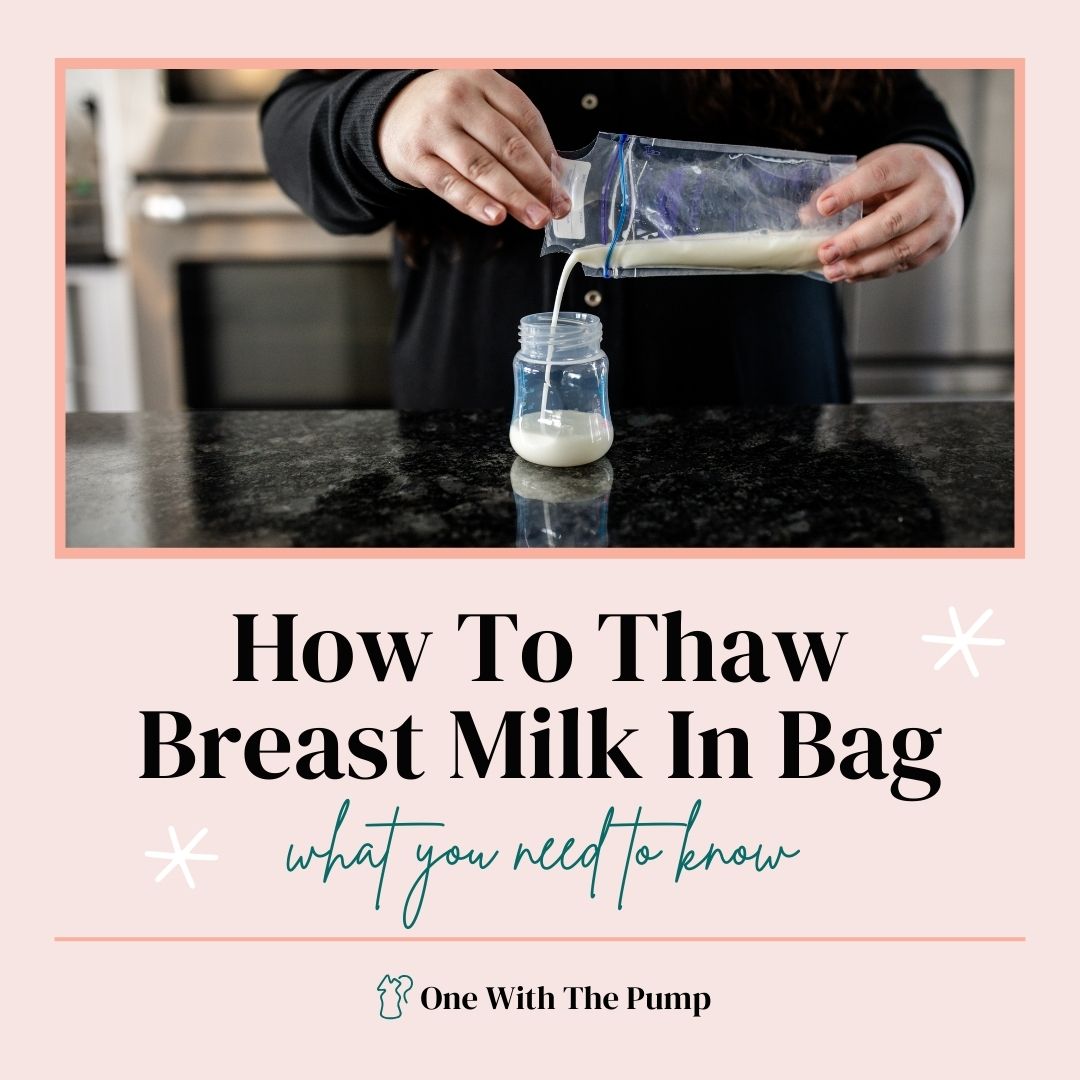 How To Thaw Breast Milk In Bag